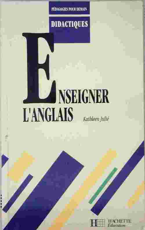 Enseigner l'anglais - Kathleen Julié